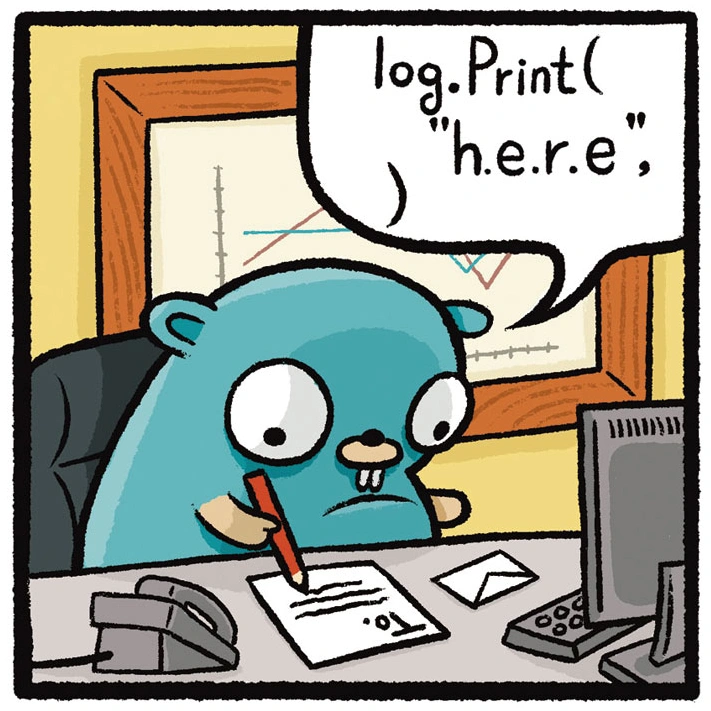 Work In Progress — Gopher debugging: log.Print("h.e.r.e")